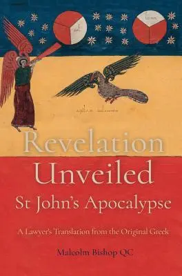 L'Apocalypse dévoilée : L'Apocalypse de Saint Jean - Revelation Unveiled: St John's Apocalypse