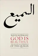 Dieu est beau : L'expérience esthétique du Coran - God Is Beautiful: The Aesthetic Experience of the Quran