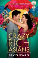 Les Asiatiques riches et fous (édition cinéma) - Crazy Rich Asians (Movie Tie-In Edition)