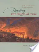 La reconstruction de la géohistoire à l'ère de la révolution - Bursting the Limits of Time - The Reconstruction of Geohistory in the Age of Revolution