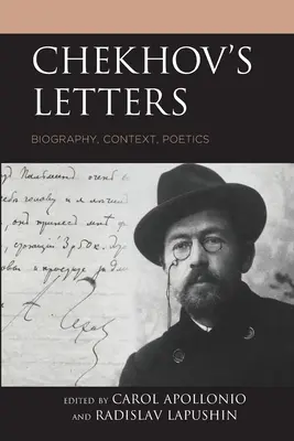 Les lettres de Tchekhov : Biographie, contexte, poétique - Chekhov's Letters: Biography, Context, Poetics