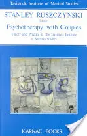 Psychothérapie des couples : Théorie et pratique à l'Institut Tavistock d'études conjugales - Psychotherapy with Couples: Theory and Practice at the Tavistock Institute of Marital Studies