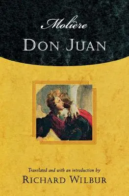 Don Juan, de Moliere: comédia em cinco atos, 1665 - Moliere's Don Juan: Comedy in Five Acts, 1665