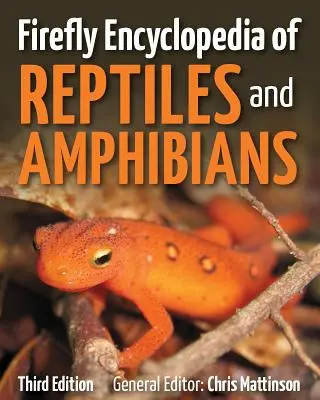 Encyclopédie Firefly des reptiles et des amphibiens - Firefly Encyclopedia of Reptiles and Amphibians