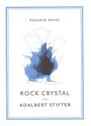 Cristal de roche (Stifter Adalbert (Auteur)) - Rock Crystal (Stifter Adalbert (Author))