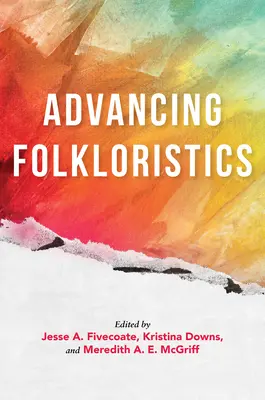 Faire progresser la folkloristique - Advancing Folkloristics