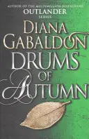 Les tambours de l'automne - (Outlander 4) - Drums Of Autumn - (Outlander 4)