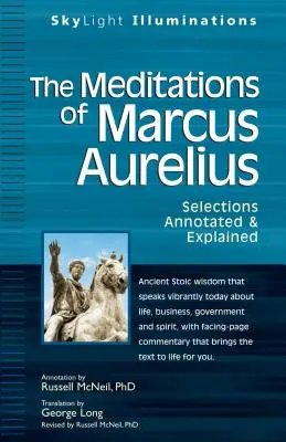 Les Méditations de Marc Aurèle : Sélections annotées et expliquées - The Meditations of Marcus Aurelius: Selections Annotated & Explained