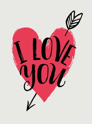 La vie en rose : Citations romantiques pour la Saint-Valentin - I Love You: Romantic Quotes for Valentine's Day