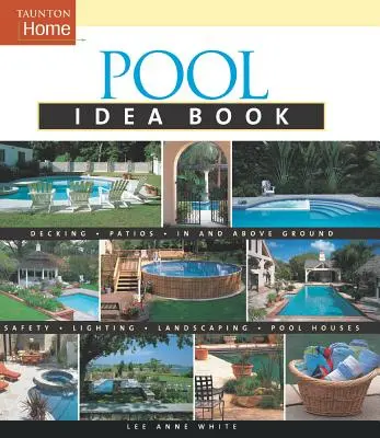 Livre d'idées pour la piscine - Pool Idea Book