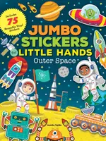 Autocollants Jumbo pour les petites mains : L'espace : Comprend 75 autocollants - Jumbo Stickers for Little Hands: Outer Space: Includes 75 Stickers