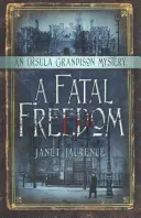 Une liberté fatale, 2 - A Fatal Freedom, 2