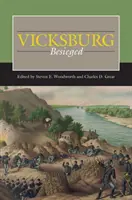 Vicksburg assiégée - Vicksburg Besieged