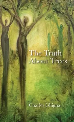 La vérité sur les arbres - The Truth About Trees