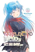 Fin du monde : Que faites-vous à la fin du monde&nbsp;? Vous êtes occupés&nbsp;? Vous nous sauverez&nbsp;?, Vol. 3 - Worldend: What Do You Do at the End of the World? Are You Busy? Will You Save Us?, Vol. 3