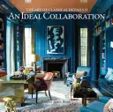 Collaboration idéale : L'art des détails classiques II - Ideal Collaboration: The Art of Classical Details II