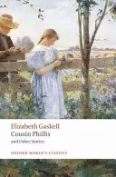 La cousine Phillis et autres histoires - Cousin Phillis and Other Stories