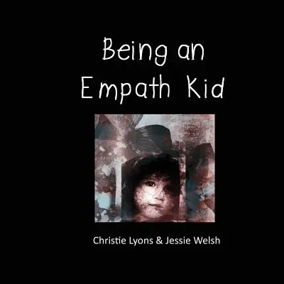 Être un enfant empathique - Being an Empath Kid