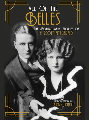 Toutes les belles : Les histoires de Montgomery de F. Scott Fitzgerald - All of the Belles: The Montgomery Stories of F. Scott Fitzgerald