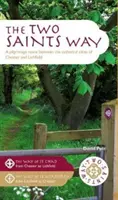 Two Saints Way - Un chemin de pèlerinage entre les villes cathédrales de Chester et de Lichfield - Two Saints Way - A Pilgrimage Route between the Cathedral Cities of Chester and Lichfield