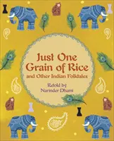 Reading Planet KS2 - Just One Grain of Rice and other Indian Folk Tales - Niveau 4 : Terre/Bande grise - Reading Planet KS2 - Just One Grain of Rice and other Indian Folk Tales - Level 4: Earth/Grey band