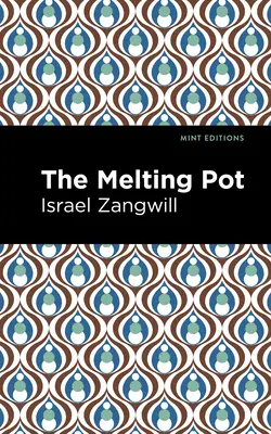 Le pot de fusion - The Melting Pot