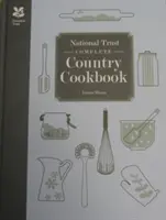 National Trust Complete Country Cookbook (Livre de cuisine de campagne complet du National Trust) - National Trust Complete Country Cookbook