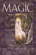 Introduction à la magie : Rituels et techniques pratiques pour le mage - Introduction to Magic: Rituals and Practical Techniques for the Magus