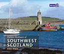 Les ports cachés du sud-ouest de l'Écosse - Hidden Harbours of Southwest Scotland