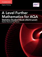 A Level Further Mathematics for Aqa Statistics Student Book (As/A Level) (en anglais) - A Level Further Mathematics for Aqa Statistics Student Book (As/A Level)