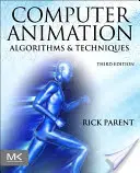 Animation par ordinateur : Algorithmes et techniques - Computer Animation: Algorithms and Techniques