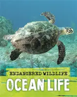 La faune et la flore en danger : La vie dans les océans - Endangered Wildlife: Rescuing Ocean Life