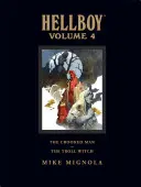 Hellboy Library Volume 4 : The Crooked Man and the Troll Witch (L'homme tordu et la sorcière troll) - Hellboy Library Volume 4: The Crooked Man and the Troll Witch