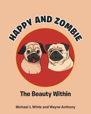 Heureux et Zombie : La beauté intérieure - Happy and Zombie: The Beauty within