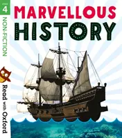 Lire avec Oxford : Étape 4 : Non-fiction : L'histoire merveilleuse - Read with Oxford: Stage 4: Non-fiction: Marvellous History