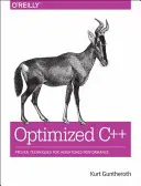 C++ optimisé : Techniques éprouvées pour des performances accrues - Optimized C++: Proven Techniques for Heightened Performance
