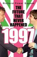 1997 : Le futur qui n'est jamais arrivé - 1997: The Future That Never Happened