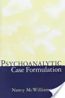 Formulation psychanalytique de cas - Psychoanalytic Case Formulation