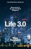 Life 3.0 - Être humain à l'ère de l'intelligence artificielle - Life 3.0 - Being Human in the Age of Artificial Intelligence