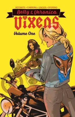 Betty & Veronica : Vixens Vol. 1 - Betty & Veronica: Vixens Vol. 1