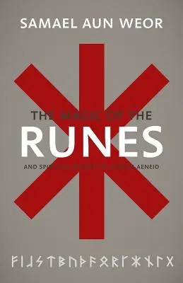 La magie gnostique des runes : La gnose, l'Enéide et la libération de la conscience - The Gnostic Magic of the Runes: Gnosis, the Aeneid, and the Liberation of the Consciousness