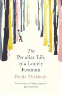 La vie singulière d'un facteur solitaire - The Peculiar Life of a Lonely Postman