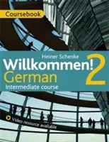 Willkommen&nbsp;! 2 Cours d'allemand intermédiaire : Pack de cours - Willkommen! 2 German Intermediate Course: Course Pack