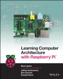 Apprendre l'architecture des ordinateurs avec Raspberry Pi - Learning Computer Architecture with Raspberry Pi