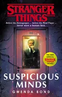 Stranger Things : Suspicious Minds - Le premier roman officiel - Stranger Things: Suspicious Minds - The First Official Novel