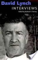 David Lynch : Interviews - David Lynch: Interviews