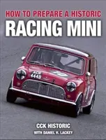 Comment préparer une voiture de course historique - How to Prepare a Historic Racing Mini