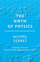 La naissance de la physique - The Birth of Physics