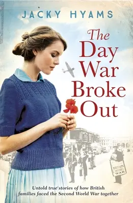 Le jour où la guerre a éclaté - The Day the War Broke Out