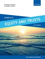 Complete Equity and Trusts : Texte, cas et matériel - Complete Equity and Trusts: Text, Cases, and Materials